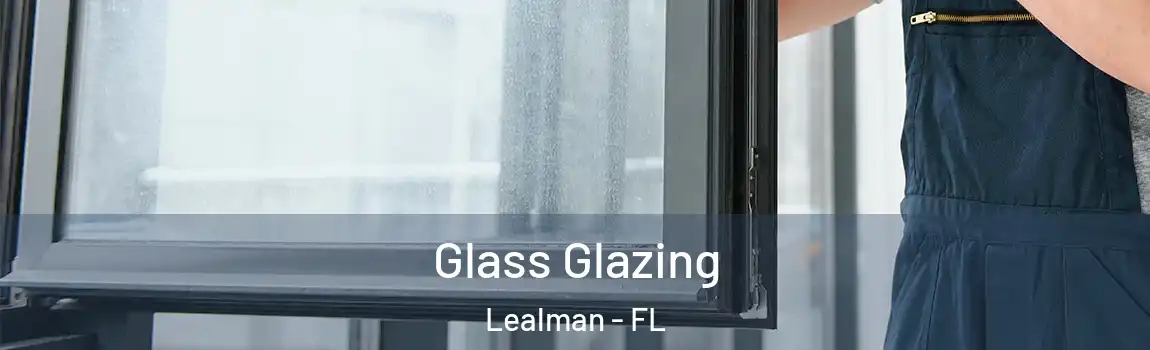  Glass Glazing Lealman - FL